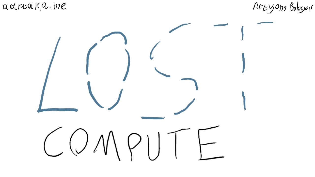 Almost monochrome thumbnail. In the center, huge letters spell out “LOST compute”. “LOST” is colorfully written as if slowly disappearing, with each letter becoming more dashed and spacious. In the corners, small and equally dashed attributions to “aartaka.me” and “Artyom Bologov” are barely visible. The artist sure aimed for aesthetics over readability.